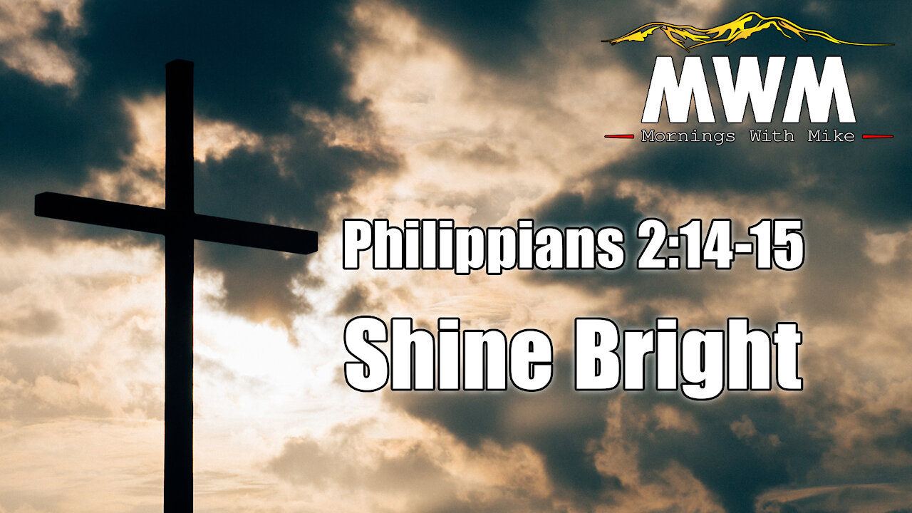 Live Clean, Shine Bright | Philippians 2:14-15 | Mornings With Mike