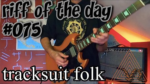 riff of the day #075 - tracksuit folk (featuring the EHX Bass 9)