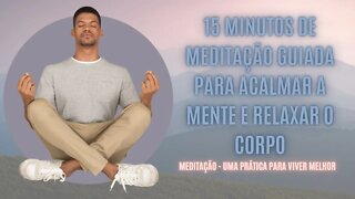 MEDITAÇÃO GUIADA PARA ACALMAR A MENTE E RELAXAR - Livre-se da Ansiedade!