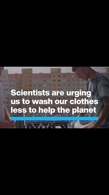 World Economic Forum: Wash Your Clothes Less To "Help The Planet"