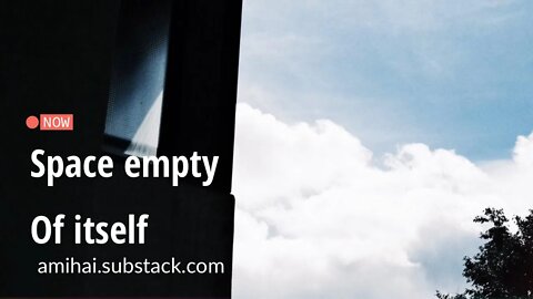 Space empty of itself | amihai.substack.com | Art of Now