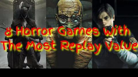 8 Horror Games With The Most Replay Value