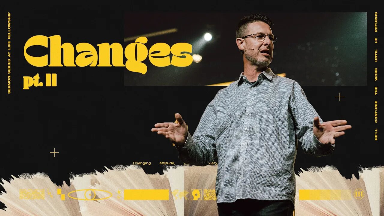 CHANGES PT. II | PASTOR MARK ALLEN