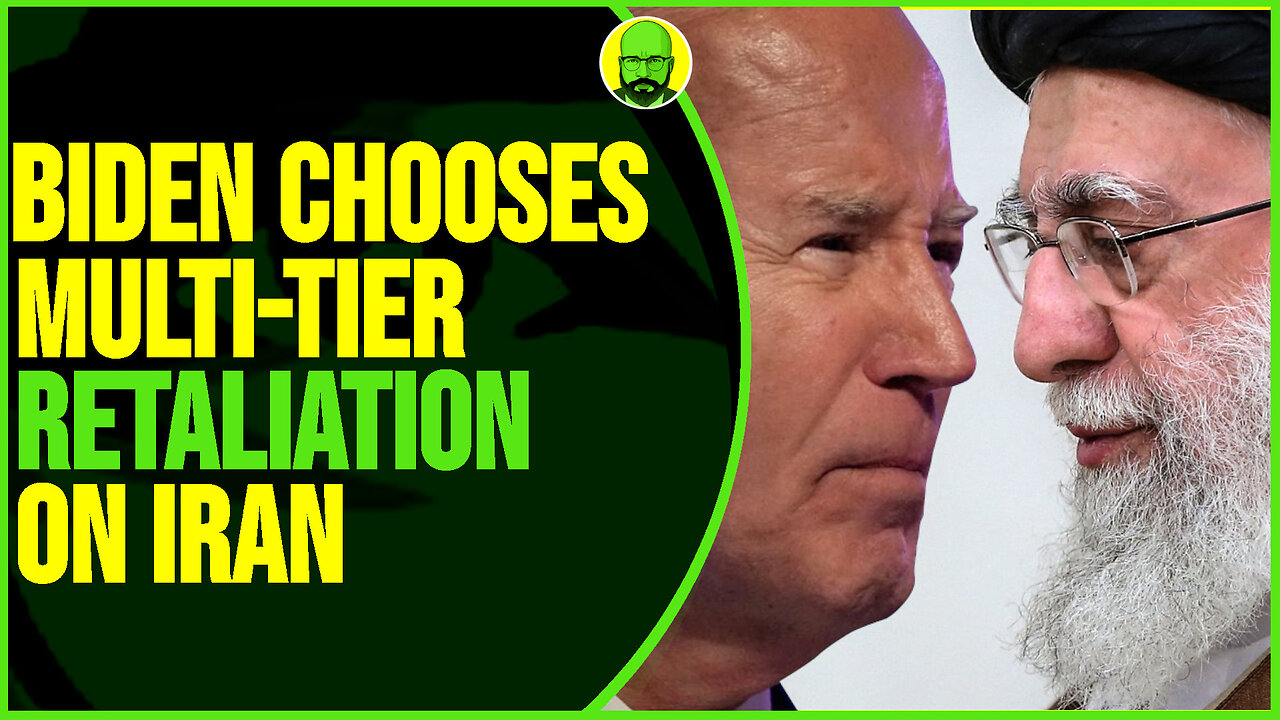 BIDEN CHOOSES MULTI-TIER RETALIATION ON IRAN