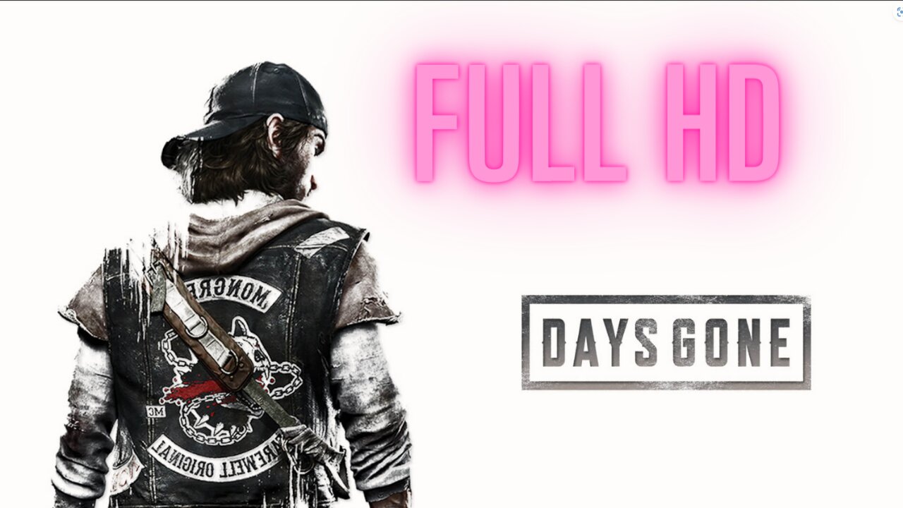 days gone part 1 full hd