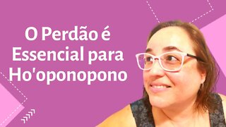 NÃO JULGAR É O INÍCIO DO PERDÃO E O PERDÃO É ESSENCIAL NO HO'OPONOPONO