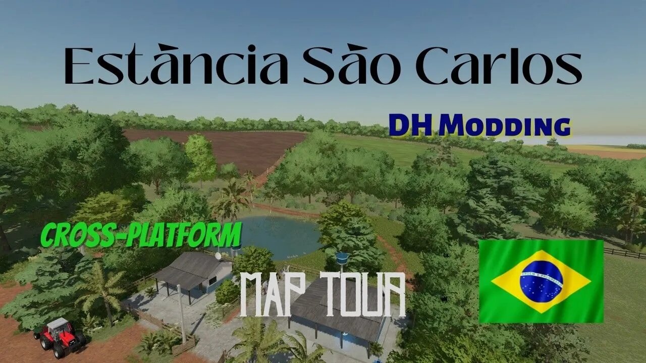 Estancia Sao Carlos / Map Tour / DH Modding / FS22 / LockNutz / Cross-Platform / Brazil