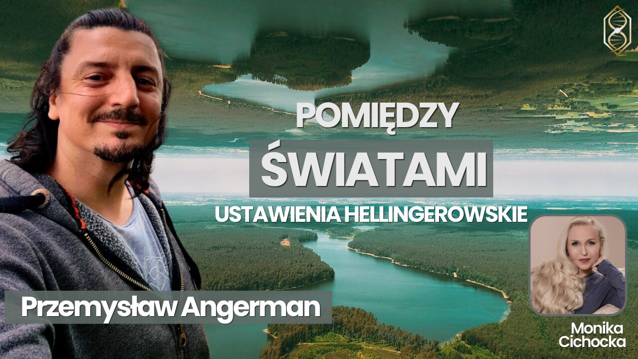 Pomiędzy ŚWIATAMI. Ustawienia Hellingerowskie, Reinkarnacja | Monika Cichocka, Przemysław Angerman