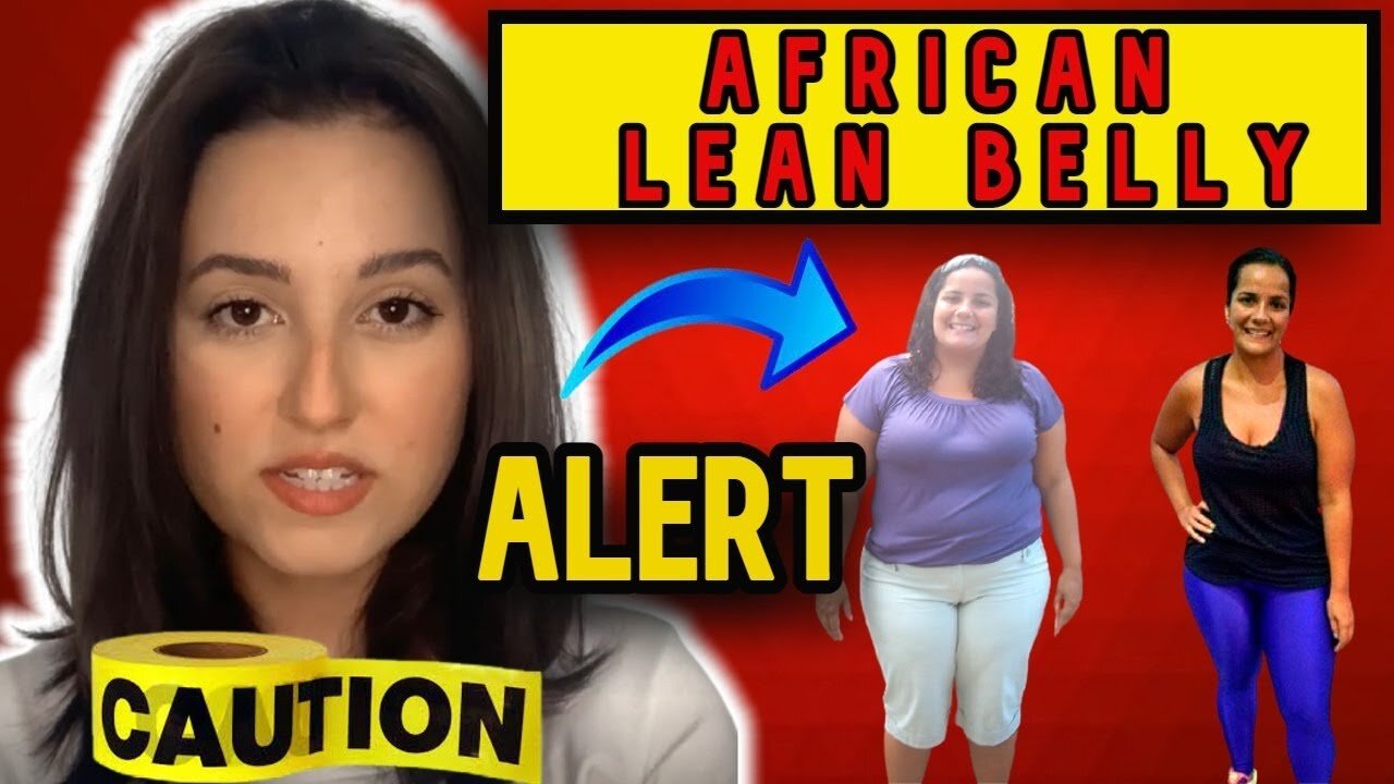 AFRICAN LEAN BELLY | African Lean Belly Review| What Other African Lean Belly Reviews Won't Tell You