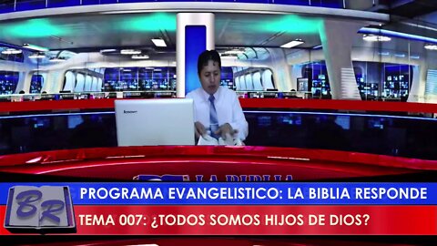 TEMA 007: SOMOS TODOS HIJOS DE DIOS