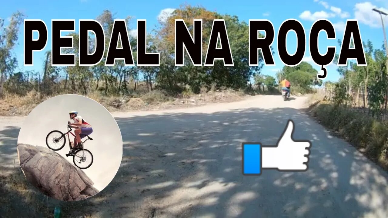 Pedal na roça - Toco X Curralinho