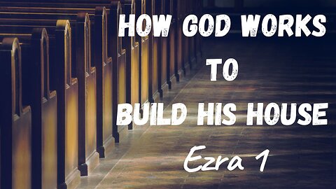 How God Works To Build His House - Pastor Jeremy Stout