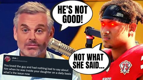 Colin Cowherd Gets DESTROYED For Taking Shots At Trey Lance | Says Fans Know 49ers Are Better Now!