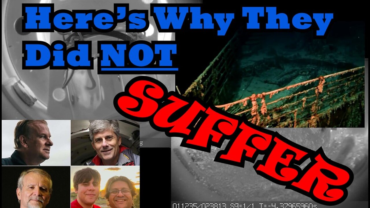 Oceangate Titan Tragedy... Why They Didn't Suffer & Why There Are (No Bodies!)