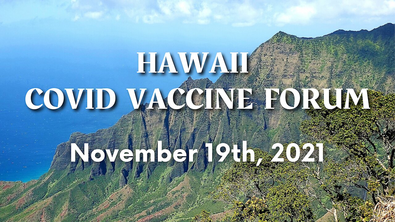 Hawaii Covid Vaccine Forum (With RFK Jr., Dr. Peter McCullough, Dr. Ryan Cole and more)