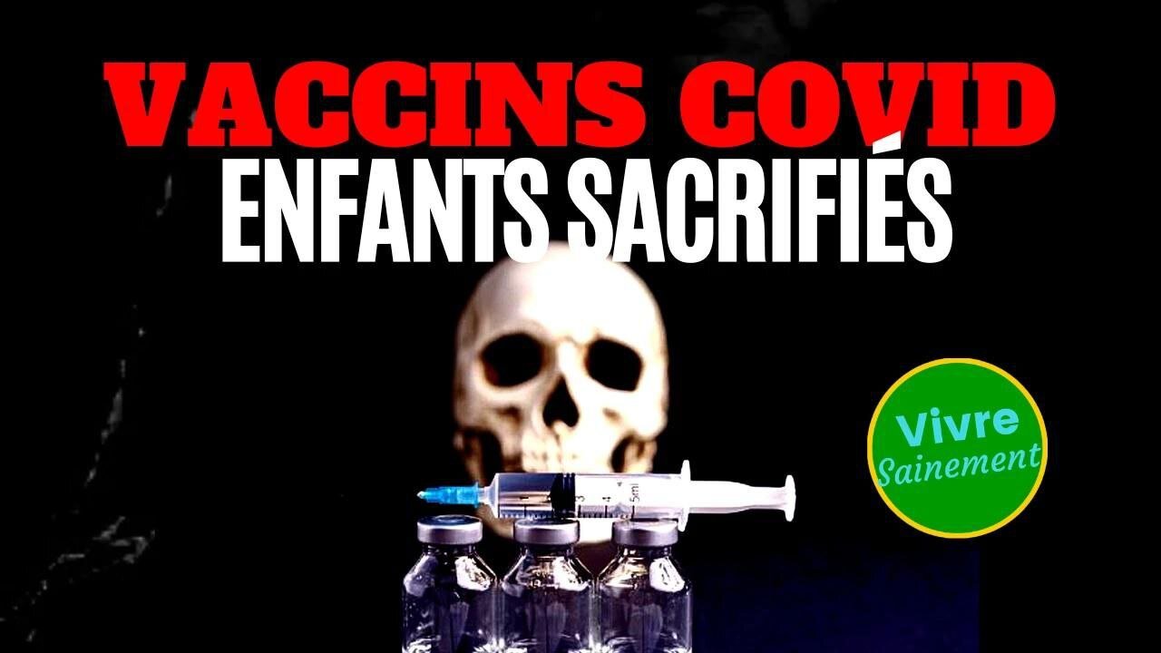 Vaccins COVID - Les Enfants Sacrifiés - Partagez cette vidéo