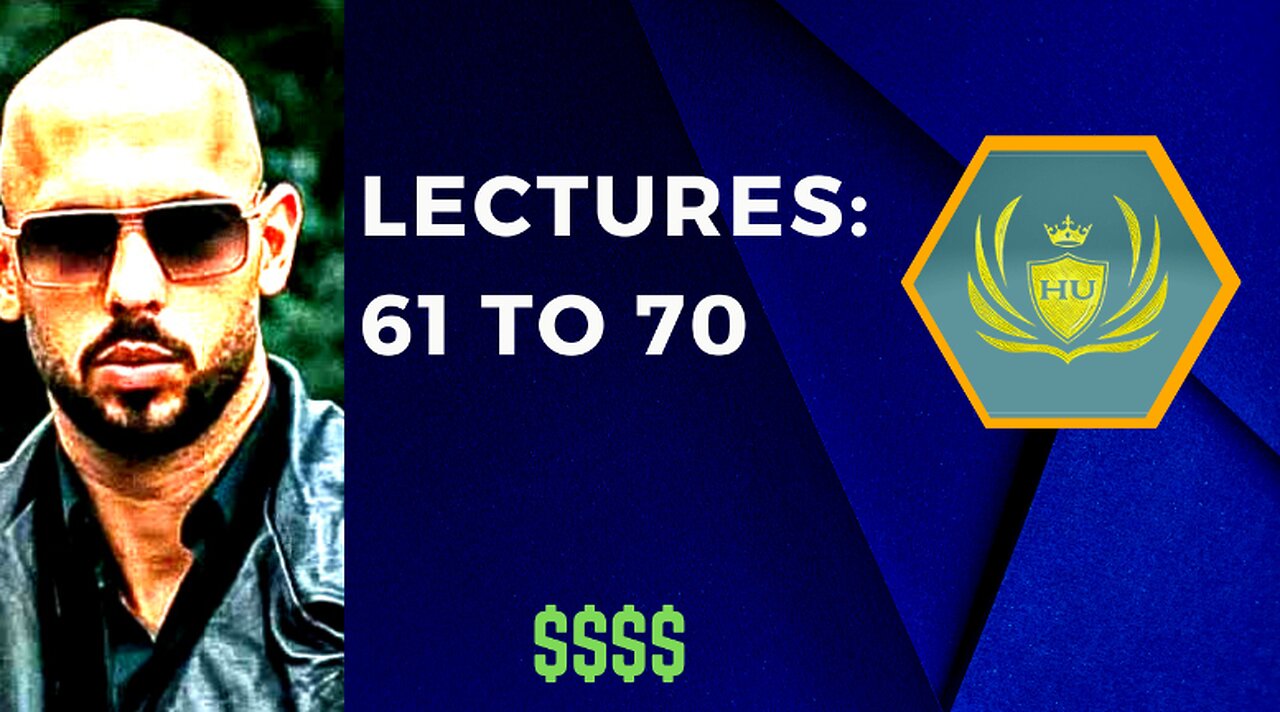 Lectures 61 To 70 | HU | Andrew Tate