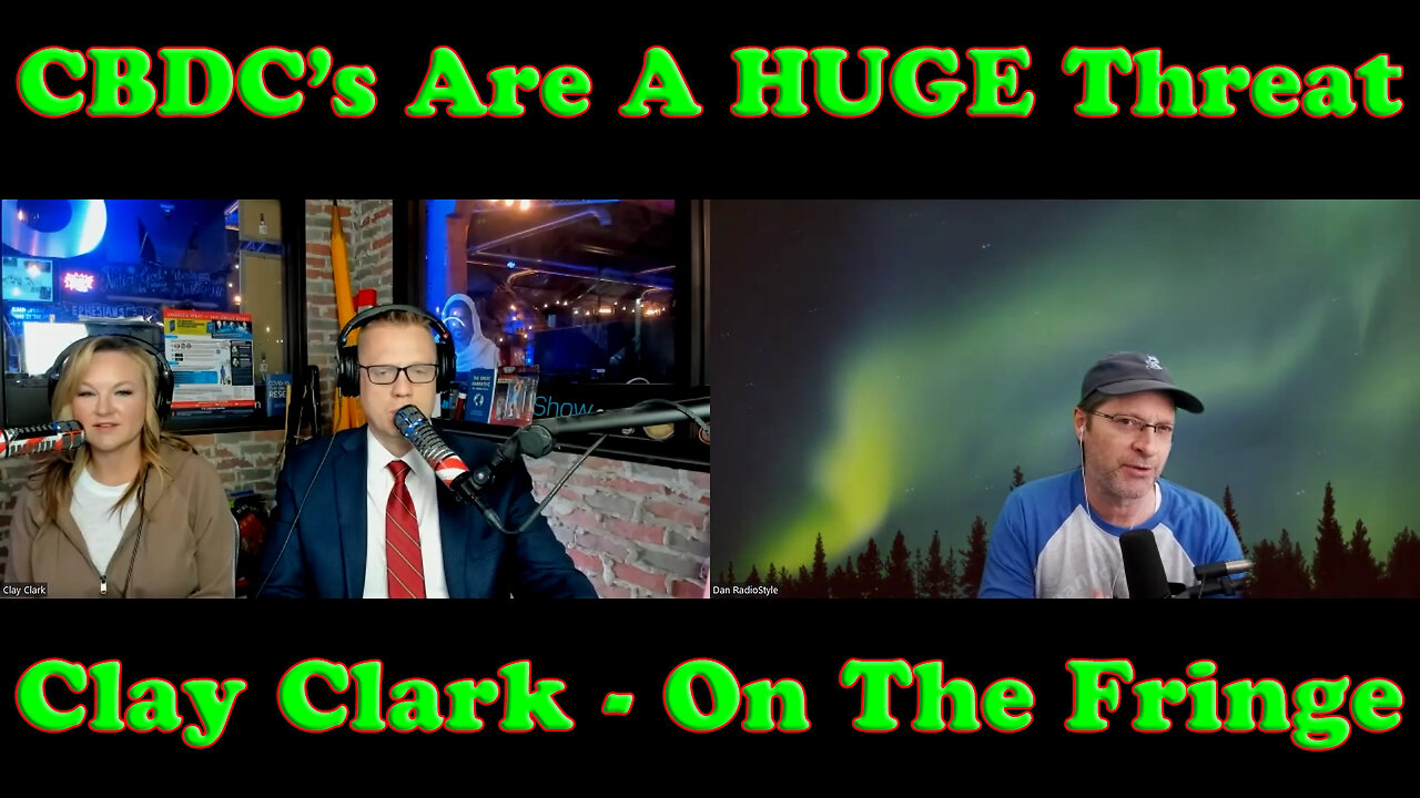 CBDC's With Clay Clark | On The Fringe