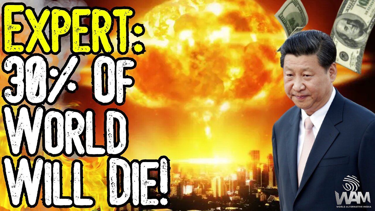 EXPERT: 30% OF WORLD WILL DIE! - WW3 & The Collapse Of The Dollar! - This Is The New World Order!