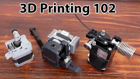 Extruders - 3D Printing 102