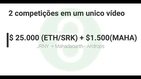 Airdrop competição - 2 airdrops para você JRNY($25.000 28 de março de 2021) + MAHA($1200)