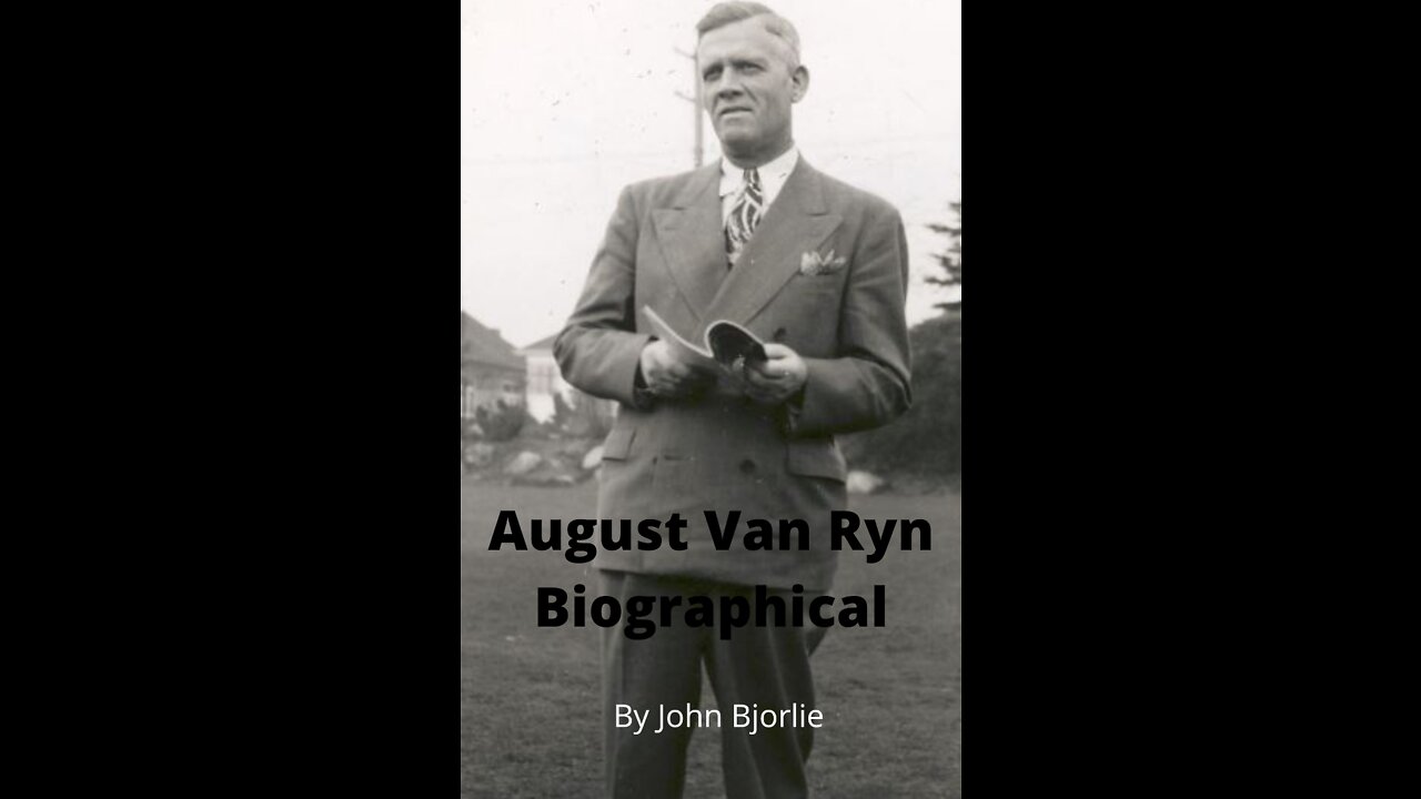 August Van Ryn Biography by John Bjorlie