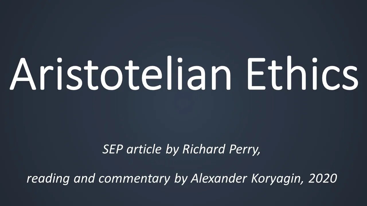 Aristotelean Ethics by Richard Parry (SEP)