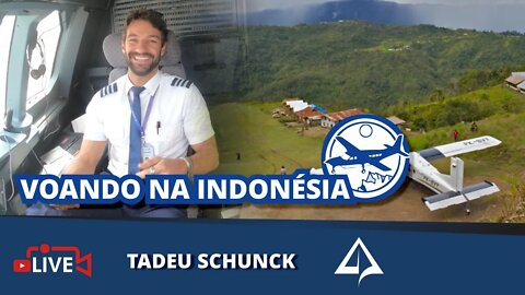 🛫 VOANDO NA INDONÉSIA [TADEU SCHUNCK]