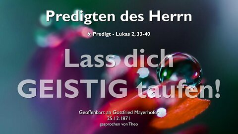 Empfange die geistige Taufe Meiner Liebe...Darstellung Jesu im Tempel ❤️ Jesus erklärt Lukas 2:33-40