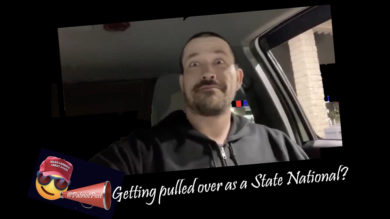 Getting Pulled over as a State National ?