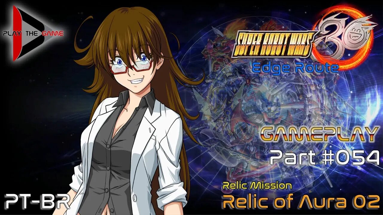 Super Robot Wars 30: #054 - Relic of Aura 02 [PT-BR][Gameplay]