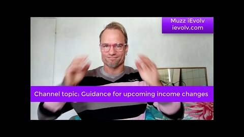 iEvolv Channeling 25 - Guidance on coping with decreased income