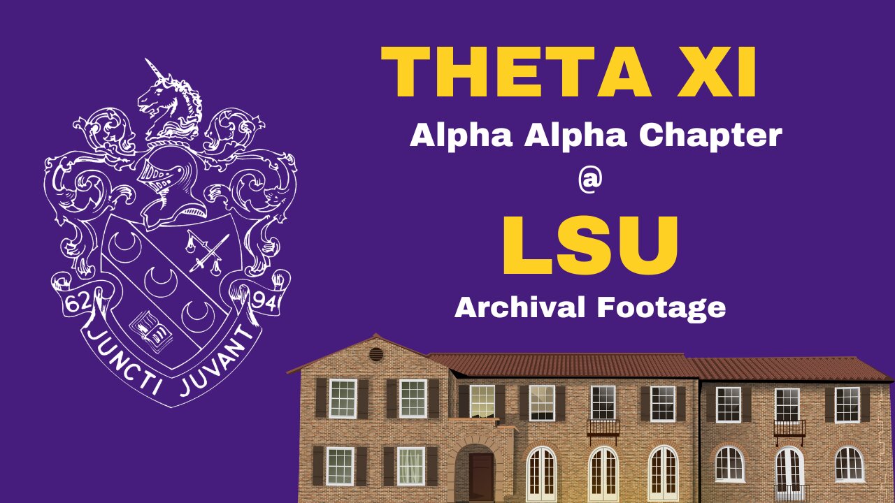 Theta Xi Alpha Alpha Chapter at LSU Archival Footage