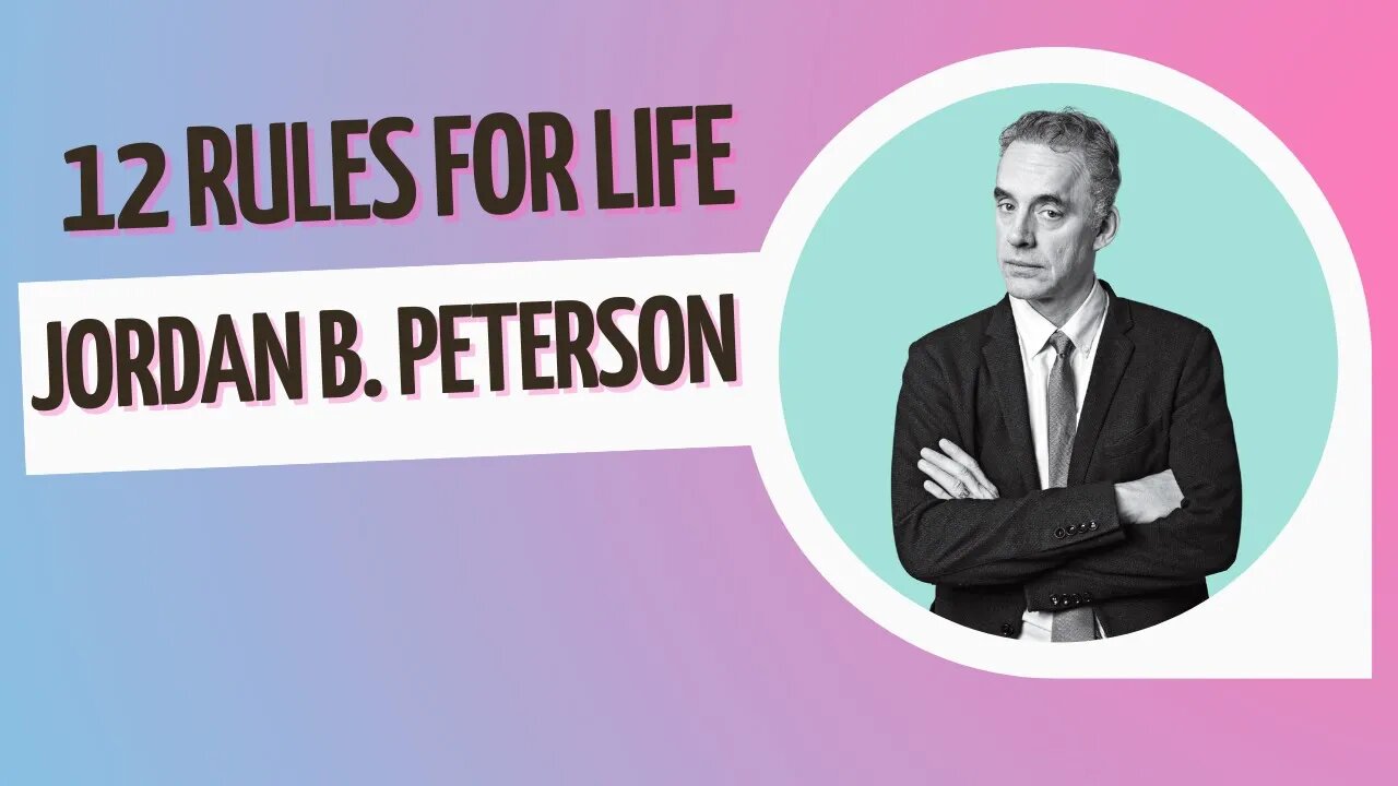 Jordan B. Peterson: 12 Rules for Life book