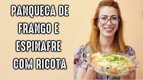 COMO FAZER PANQUECA DE FRANGO - COM ESPINAFRE E RICOTA