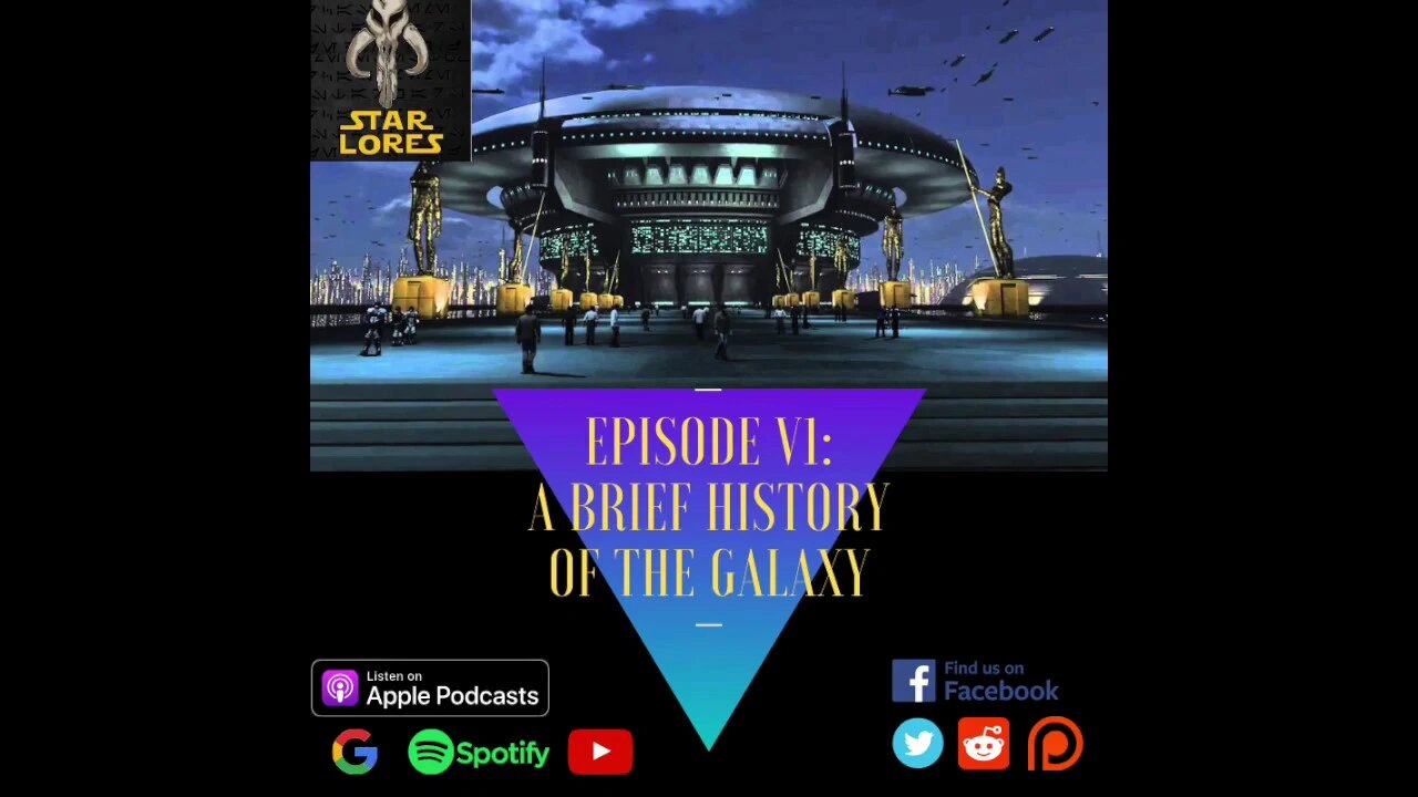 Episode VI: A Brief History of The Galaxy