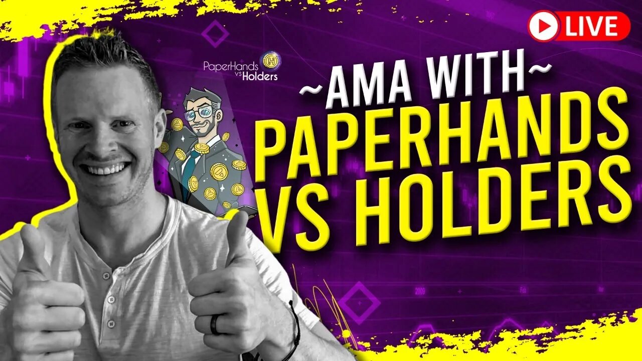 AMA with Jorge from Paperhands vs Holders