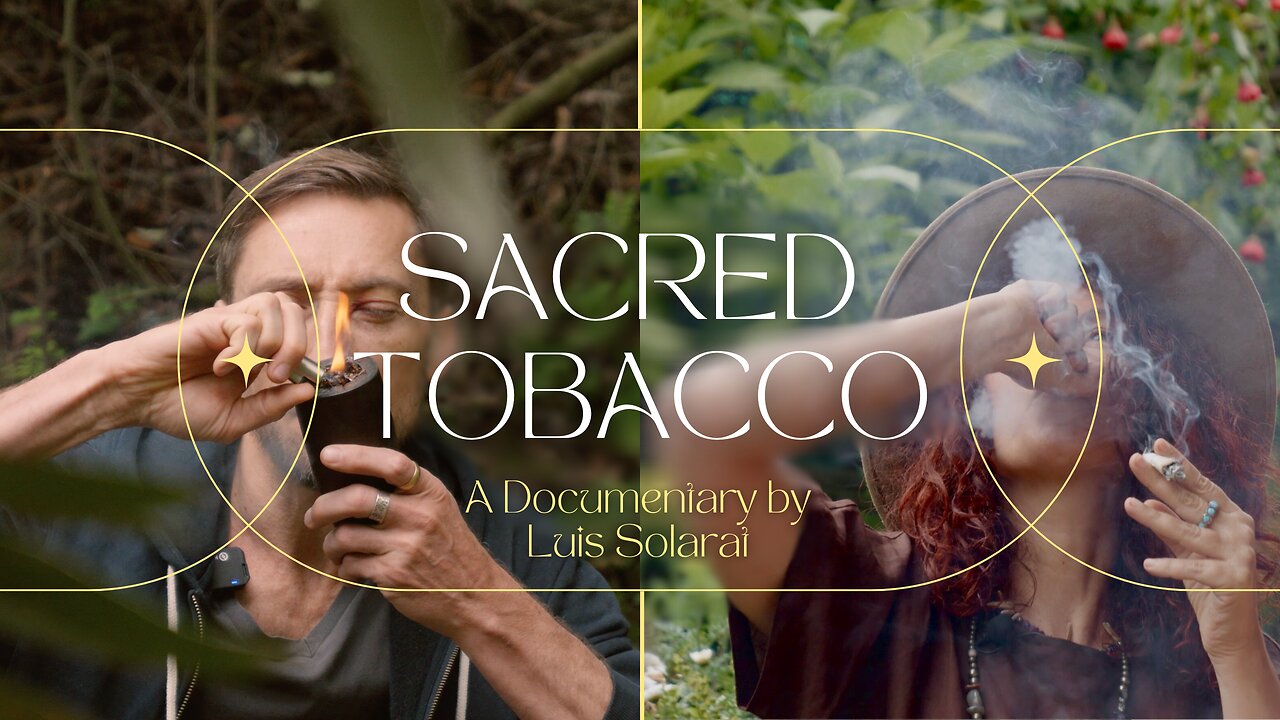 Sacred Tobacco, a documentary by Luis Solarat