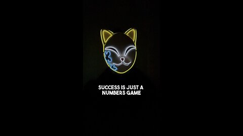 Success is a numbers game
