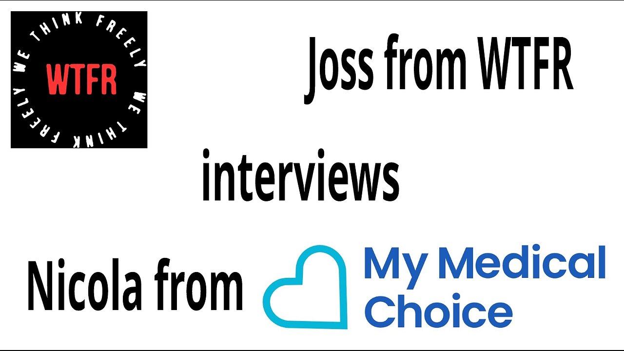 WTFR Interviews Nicola from My Medical Choice - Part One