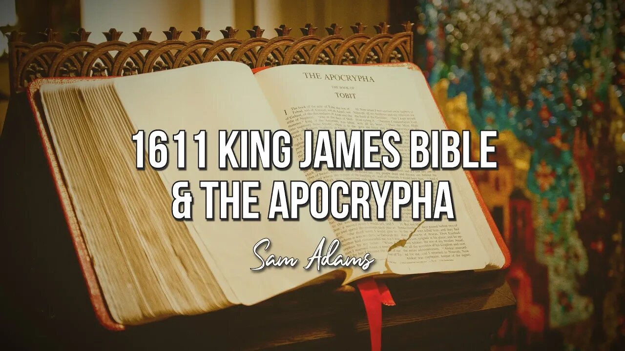 Sam Adams - 1611 King James Bible & the Apocrypha