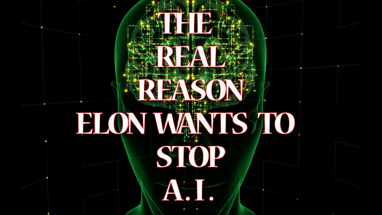 Real Reason Elon Wants To Stop AI