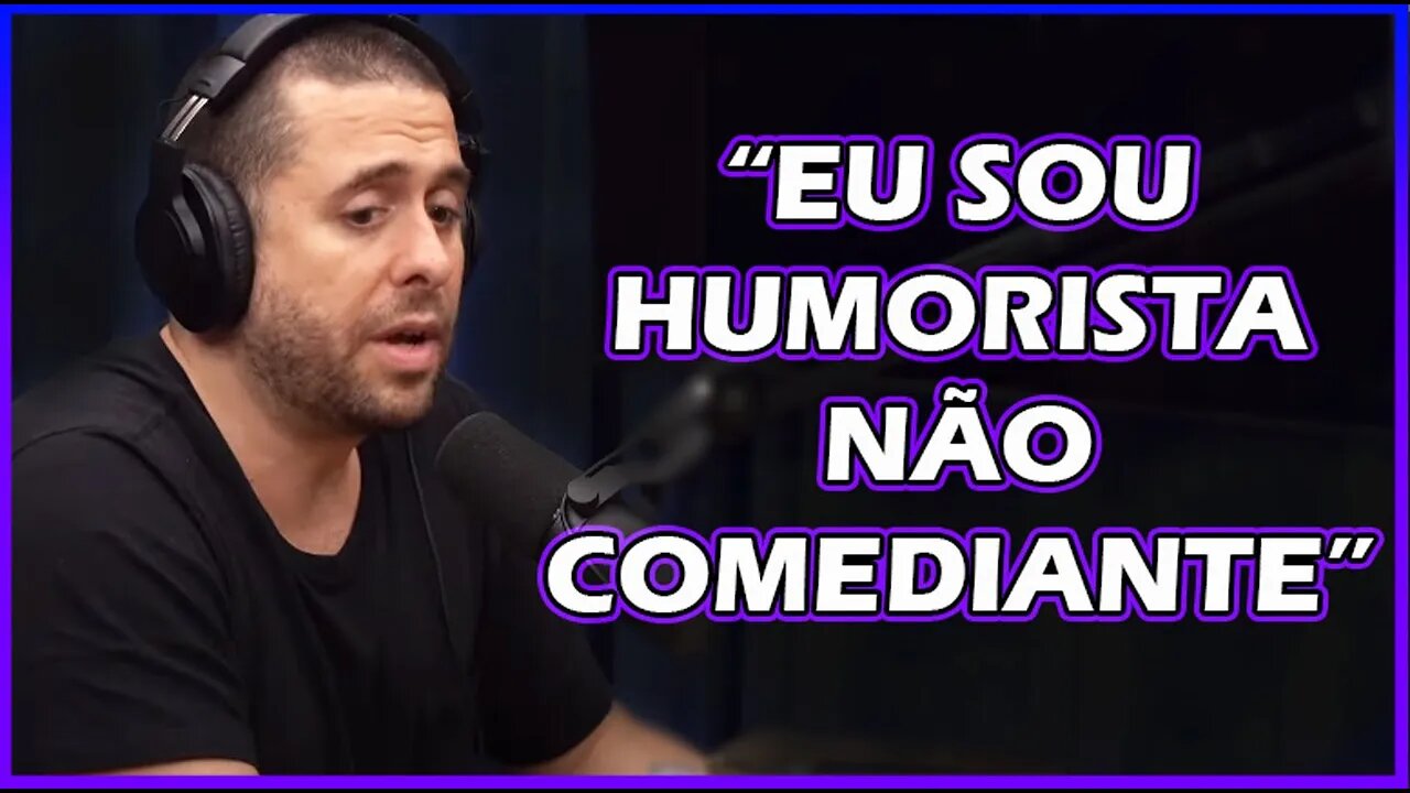 QUAL DIFERENÇA ENTRE COMEDIANTE E HUMORISTA?