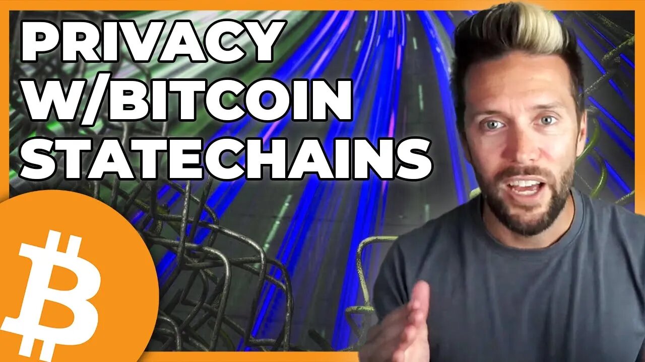 Keep Your Bitcoin Transactions Private w/State Chains | Highlight