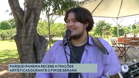 Parque Ipanema recebe atrações artísticas durante o fim de semana