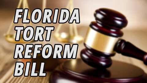 Proposed tort reform bill would drastically change Florida's legal landscape