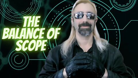 The Balance of Scope