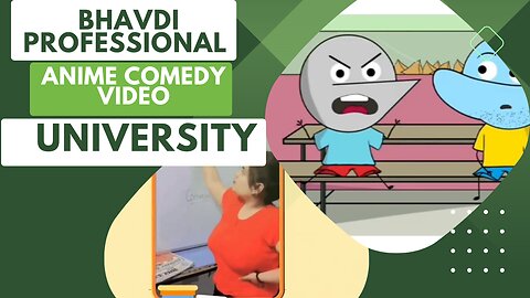 Anime comedy video by Bhavdi professional University