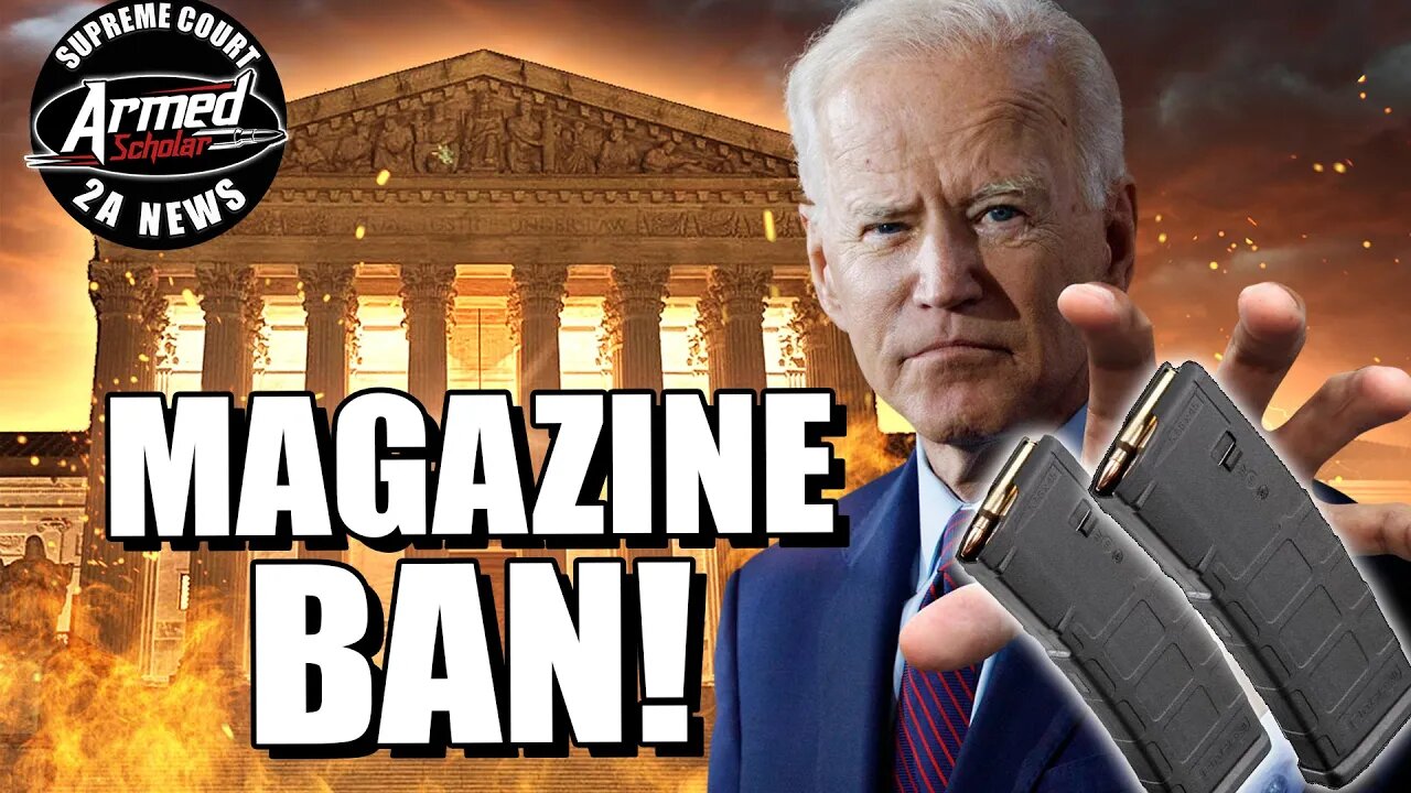 Supreme Court Deciding "Large Capacity Magazine" Ban Sooner Than Expected!?!