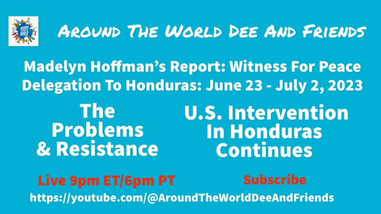 Madelyn Hoffman's Report: Witness For Peace Delegation To Honduras